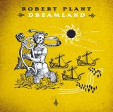 Robert Plant - Dreamland
