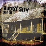 Buddy Guy - Sweet Tea