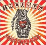 Incubus - Light Grenades