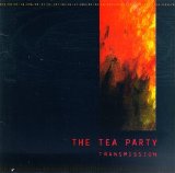 The Tea Party - Transmission