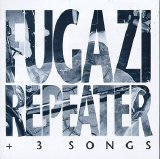 Fugazi - Repeater + 3 Songs