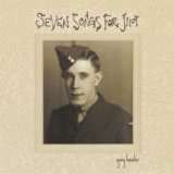 Greg Keelor - Seven Songs For Jim
