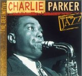 Charlie Parker - Charlie Parker - Ken Burns Jazz