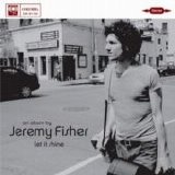 Jeremy Fisher - Let It Shine