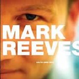 Mark Reeves - Sure Is a Pretty Name