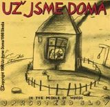 Uz Jsme Doma - In The Middle Of Words