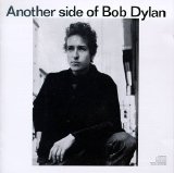 Bob Dylan - Another Side Of Bob Dylan
