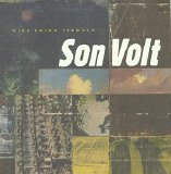 Son Volt - Wide Swing Tremolo