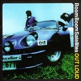 Boom Boom Satellites - Out Loud