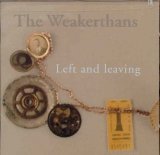 The Weakerthans - Left And Leaving