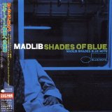 Madlib - Shades of Blue: Madlib Invades Blue Note