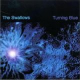 The Swallows - Turning Blue