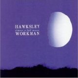 Hawksley Workman - Almost A Full Moon