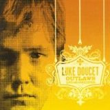 Luke Doucet - Outlaws