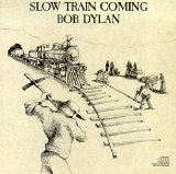 Bob Dylan - Slow Train Coming