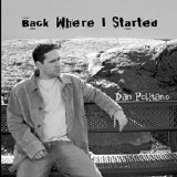 Dan Politano - Back Where I Started