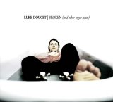 Luke Doucet - Broken (And Other Rogue States)