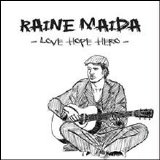 Raine Maida - Love Hope Hero