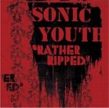 Sonic Youth - Rather Ripped