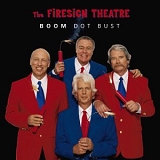 The Firesign Theatre - Boom Dot Bust