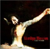 Marilyn Manson - Holy Wood (In The Shadow Of The Valley Of Death)