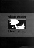 Morder Machine (Featuring Atrax Morgue) - Death Show
