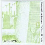 Coil - Megalithomania!
