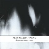 Axon Neuron / Vagwa - :Documents 1995-2005: