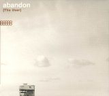[The User] - Abandon