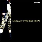 And One - Military Fashion Show