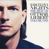 Ottmar Liebert - Barcelona Nights, The Best of Ottmar Liebert