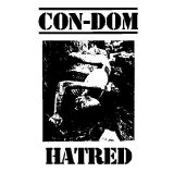 Con-Dom - Hatred. The Second Sermon