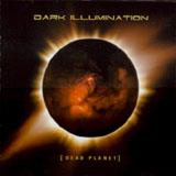 Dark Illumination - Dead Planet