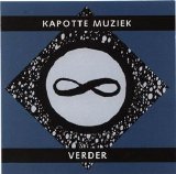 Kapotte Muziek - Verder