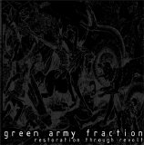 Green Army Fraction - Restoration Through Revolt
