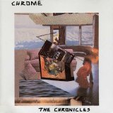 Chrome - The Chronicles I & II