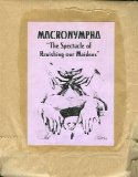 Macronympha - The Spectacle Of Ravishing Our Maidens
