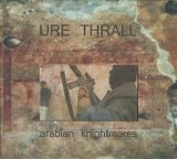 Ure Thrall - Arabian Knightmares