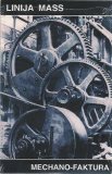 Linija Mass - Mechano-Faktura