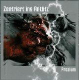 Zentriert ins Antlitz - Prozium