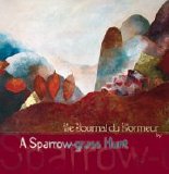 A Sparrow-Grass Hunt - Le Journal Du Dormeur