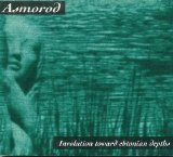 Asmorod - Involution Toward Chtonian Depths