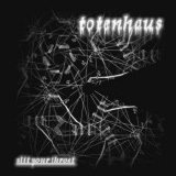 Totenhaus - Slit Your Throat