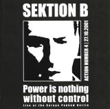 Sektion B - Power Is Nothing Without Control