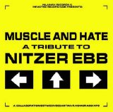 Muscle And Hate - A Tribute To Nitzer Ebb