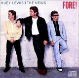 Huey Lewis and the News - Fore!
