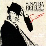 Frank Sinatra - Sinatra Reprise - The Very Good Years