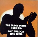 Eric Burdon & War - The Black Man's Burdon