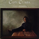 Guy Clark - Old Friends