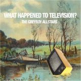 Greyboy Allstars, The - What Happened To Television?